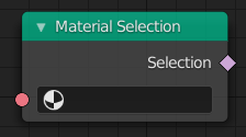 Material Selection node.