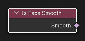 Is Face Smooth Node.