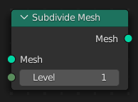 Le nœud Subdivide Mesh.