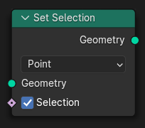 Le nœud Set Selection.