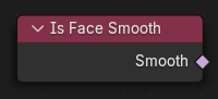 Is Face Smooth Node.