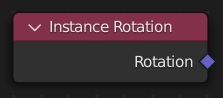 Instance Rotation(インスタンス回転)ノード。